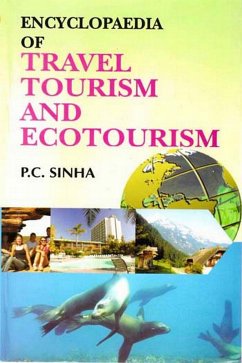 Encyclopaedia of Travel, Tourism and Ecotourism (eBook, ePUB) - Sinha, P. C.