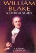 William Blake A Critical Study... - Bild 1