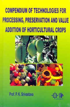 Compendium Of Technologies For Processing, Preservation And Value Addition Of Horticultural Crops (eBook, ePUB) - Srivastava, P. K.