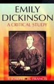 Emily Dickinson A Critical Study (Encyclopaedia Of World Great Poets Series) (eBook, ePUB)