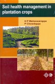 Soil Health Management In Plantation Crops (eBook, ePUB) Soil Health Management In Plantation Crops (eBook, ePUB)