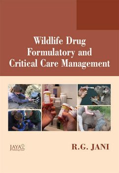 Wildlife Drug Formulatory And Critical Care Management (eBook, ePUB) - Jani, R. G.