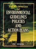 Encyclopaedia Of Environmental Guidelines, Policies And Action Plans (Biodiversity Conservation Policies And Action Plan And Biotechnology Guidelines And Guidelines Regarding Nuclear Material, Radiological Waste Transfer And Management) (eBook, ePUB)