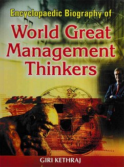 Encyclopaedic Biography Of World Great Management Thinkers (eBook, ePUB) - Kethraj, Giri