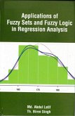 Applications of Fuzzy Sets and Fuzzy Logic in Regression Analysis (eBook, ePUB) Applications of Fuzzy Sets and Fuzzy Logic in Regression Analysis (eBook, ePUB)