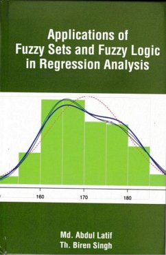 Applications of Fuzzy Sets and Fuzzy Logic in Regression Analysis (eBook, ePUB) - Md., Abdul Latif; Singh, Th. Biren