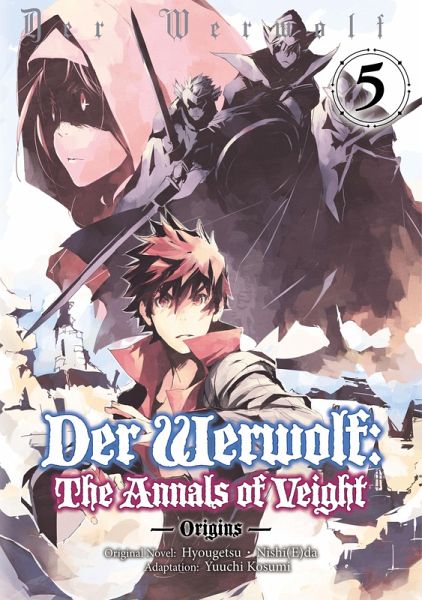 Der Werwolf: The Annals of Veight -Origins- Volume 5 (eBook, ePUB)