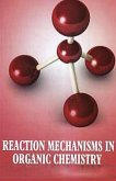 Reaction Mechanisms in Organic Chemistry (eBook, ePUB) Reaction Mechanisms in Organic Chemistry (eBook, ePUB)