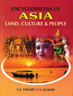 Encyclopaedia of Asia: Land, Culture and People (eBook, ePUB) - Tiwary, S. S.; Kumar, S.