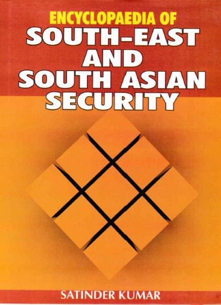 Encyclopaedia of South-East and South Asian Security (eBook, ePUB) Encyclopaedia of South-East and South Asian Security (eBook, ePUB)