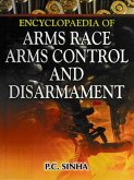 Encyclopaedia of Arms Race, Arms Control and Disarmament (eBook, ePUB) Encyclopaedia of Arms Race, Arms Control and Disarmament (eBook, ePUB)