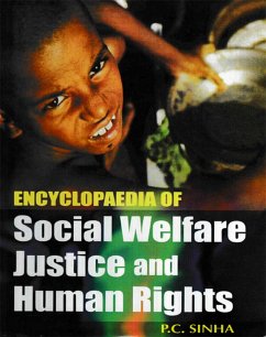 Encyclopaedia of Social Welfare, Justice And Human Rights (eBook, ePUB) - Sinha, P. C.