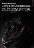 Encyclopaedia of Zoological Characteristics and Behaviour of Animals, Their Nature, Characteristics and Responses (Animal Sensitivity and Behaviour) (eBook, ePUB)