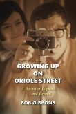 Growing Up On Oriole Street (eBook, ePUB)