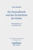 Die Pastoralbriefe und das Vermächtnis des Paulus (eBook, PDF)