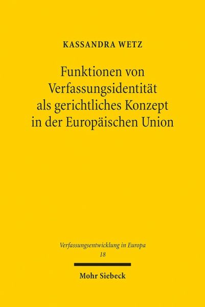 Funktionen von Verfassungsidentität als gerichtliches Konzept in der Europäischen Union (eBook, PDF)
