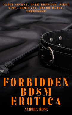 Forbidden BDSM Erotica - Volume 5 (eBook, ePUB) - Rose, Aurora