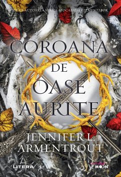 Coroana de oase aurite (eBook, ePUB) - L. Armentrout, Jennifer
