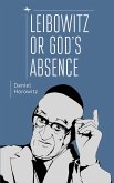 Leibowitz or God's Absence (eBook, ePUB)