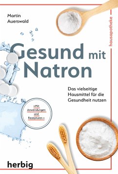 Gesund mit Natron (eBook, ePUB) - Auerswald, Martin