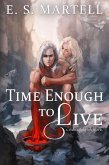 Time Enough to Live (The Time Equation Novels, #4) (eBook, ePUB)