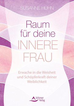 Raum für deine Innere Frau (eBook, ePUB) - Hühn, Susanne