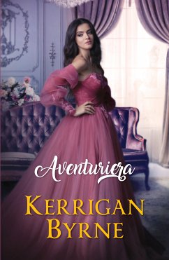 Aventuriera (eBook, ePUB) - Byrne, Kerrigan