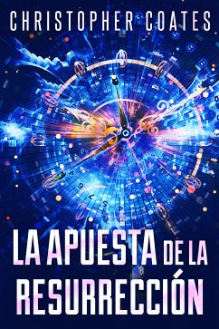 La Apuesta de la Resurrección (eBook, ePUB) - Coates, Christopher