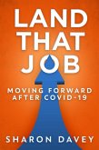 Land That Job - Moving Forward After Covid-19 (eBook, ePUB)
