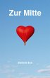 Zur Mitte (eBook, ePUB) - Bild 1