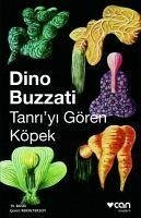 Tanriyi Gören Köpek - Buzzati, Dino