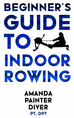 Cover Beginner's Guide to Indoor Rowing (eBook, ePUB)