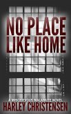 No Place Like Home (Mischievous Malamute Mystery Series, #7) (eBook, ePUB)