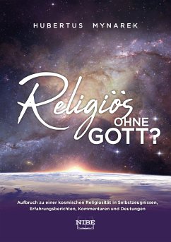 Religiös ohne Gott? (eBook, ePUB) - Mynarek, Hubertus