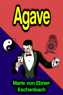 Agave (eBook, ePUB) - Ebner-Eschenbach, Marie Von