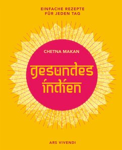 Gesundes Indien (eBook) (eBook, ePUB) - Makan, Chetna