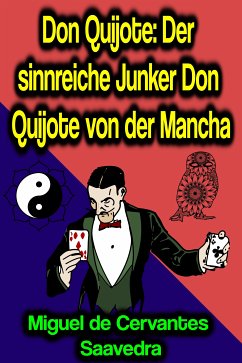 Don Quijote: Der sinnreiche Junker Don Quijote von der Mancha (eBook, ePUB) - de Saavedra, Miguel Cervantes