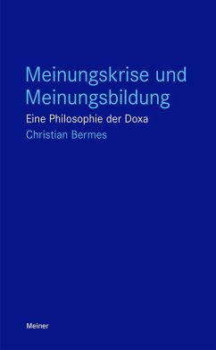 Meinungskrise und Meinungsbildung (eBook, PDF) - Bermes, Christian