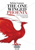The One Winged Phoenix (eBook, ePUB)