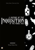 A History of the Inquisition of the Middle Ages (eBook, ePUB)