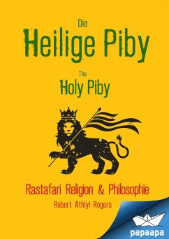 Die Heilige Piby The Holy Piby (eBook, ePUB) - Rogers, Robert Athlyi