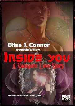 Inside you (eBook, ePUB) - Connor, Elias J.; Willow, Sweetie