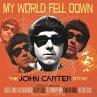 My World Fell Down: The John Carter... - Bild 1