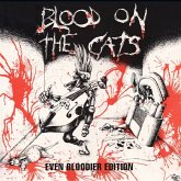 Blood On The Cats-Even Bloodier 2cd Edition