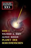 Planet der Horusmenschen: Raumschiff Perendra XX3 Band 1 (eBook, ePUB)