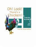 Oh! Look! There's a Chicken! (eBook, ePUB)