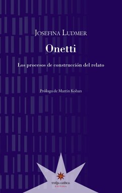 Onetti (eBook, ePUB) - Ludmer, Josefina; Kohan, Martín