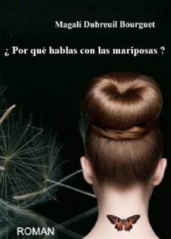 Cover ¿Por qué hablas con las mariposas? (eBook, ePUB)