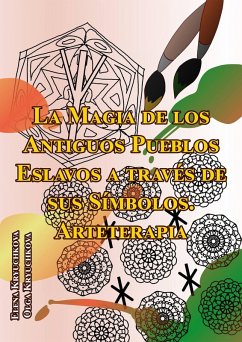 Cover La Magia de los Antiguos Pueblos Eslavos a través de sus Símbolos. (Magia, tarot y esoterismo.) (eBook, ePUB)