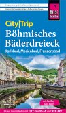 Reise Know-How CityTrip Böhmisches Bäderdreieck: Karlsbad, Marienbad und Franzensbad (eBook, PDF)